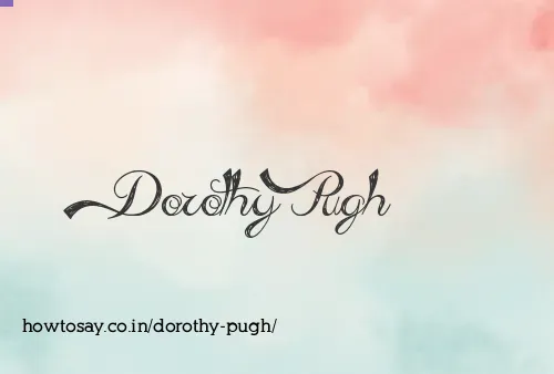 Dorothy Pugh