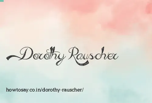 Dorothy Rauscher