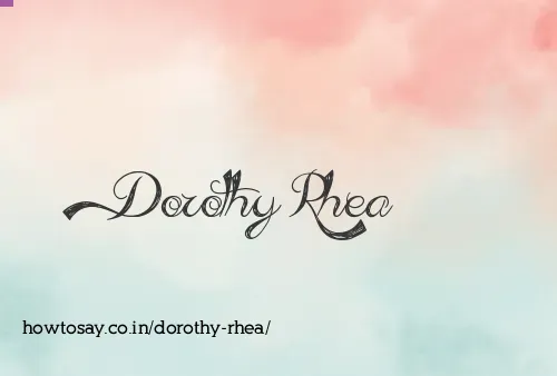 Dorothy Rhea