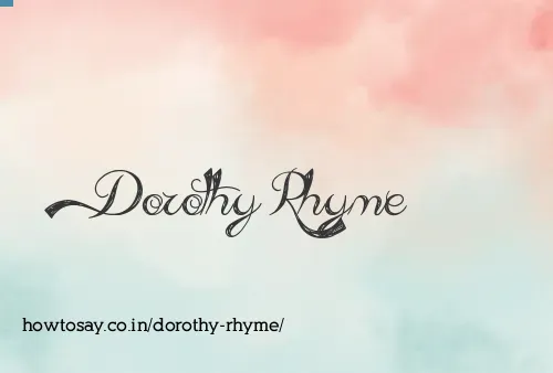 Dorothy Rhyme