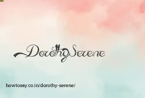Dorothy Serene
