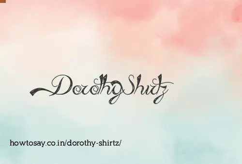 Dorothy Shirtz