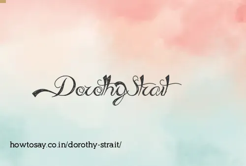Dorothy Strait