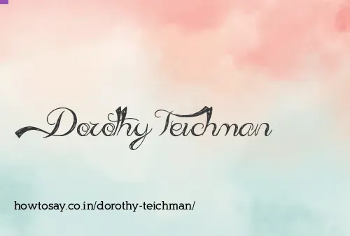 Dorothy Teichman
