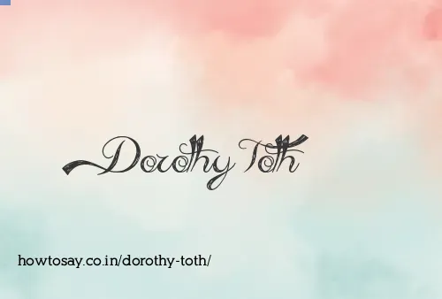 Dorothy Toth