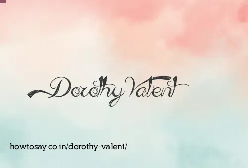 Dorothy Valent