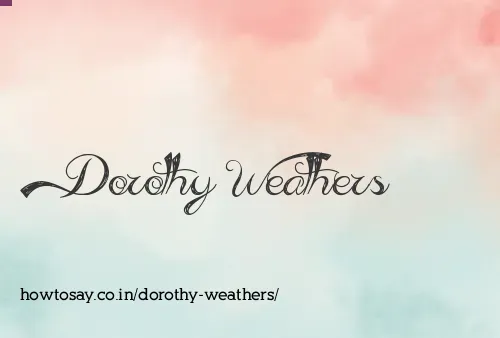 Dorothy Weathers