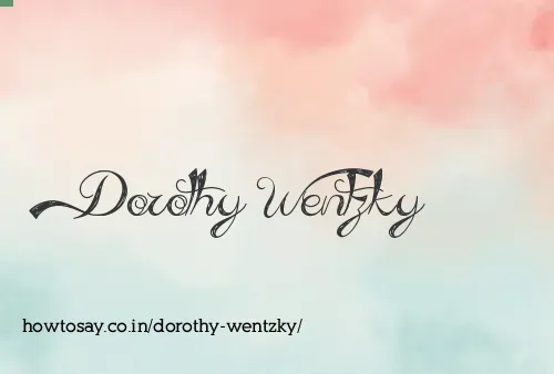 Dorothy Wentzky