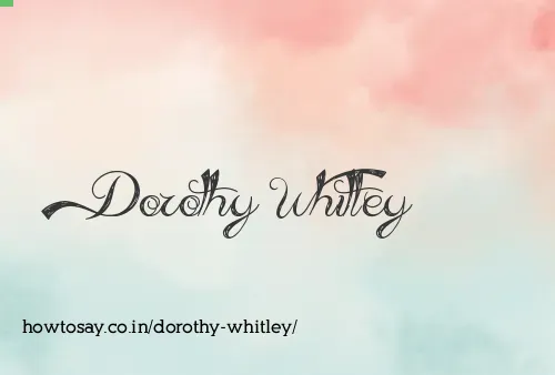 Dorothy Whitley