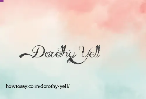 Dorothy Yell