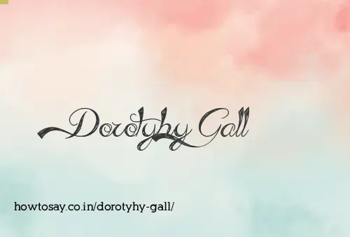 Dorotyhy Gall
