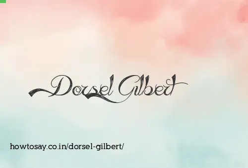 Dorsel Gilbert
