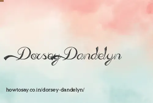 Dorsey Dandelyn