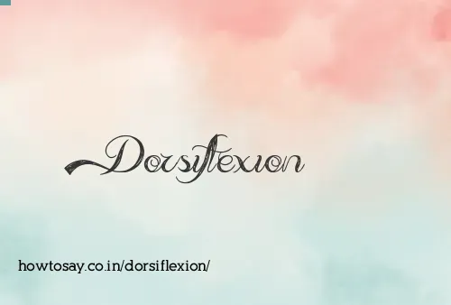 Dorsiflexion