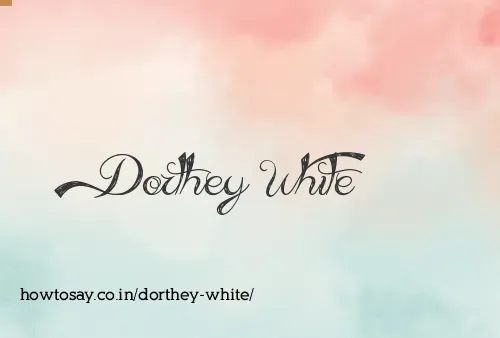 Dorthey White