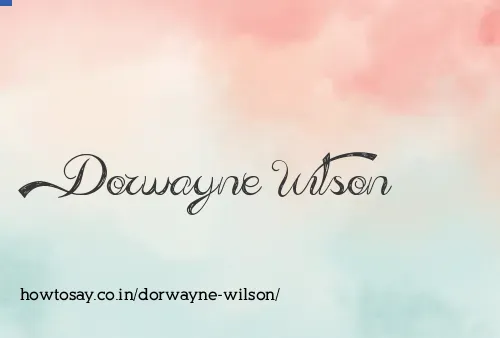 Dorwayne Wilson