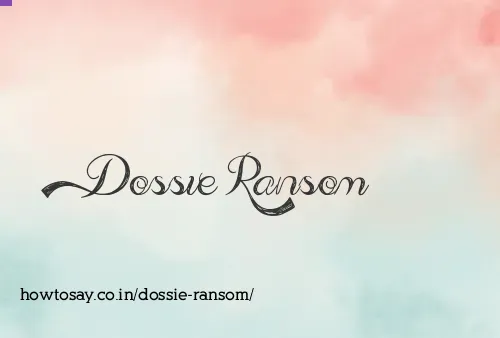 Dossie Ransom