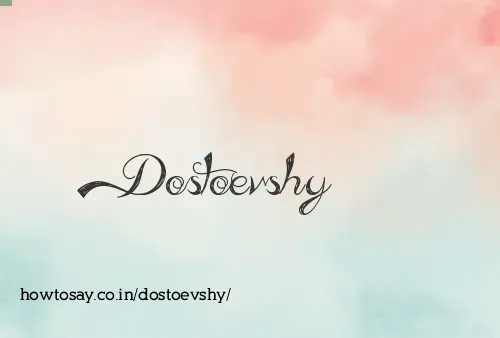 Dostoevshy