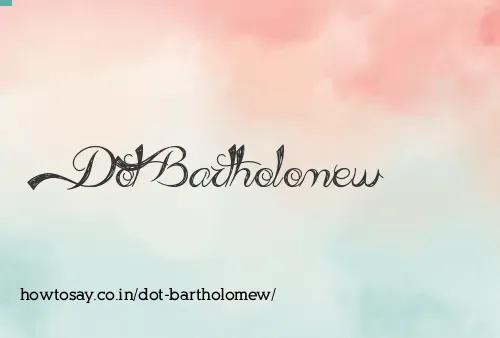 Dot Bartholomew
