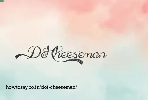 Dot Cheeseman