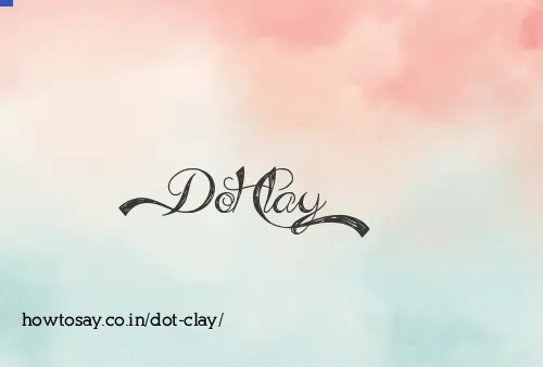 Dot Clay