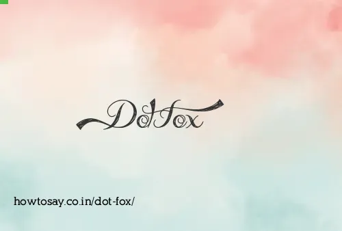 Dot Fox