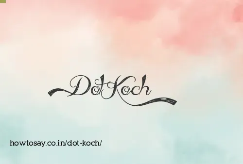 Dot Koch