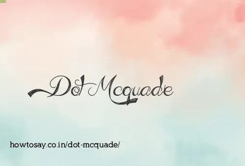 Dot Mcquade