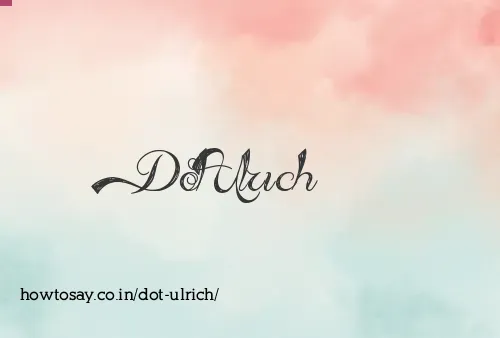 Dot Ulrich