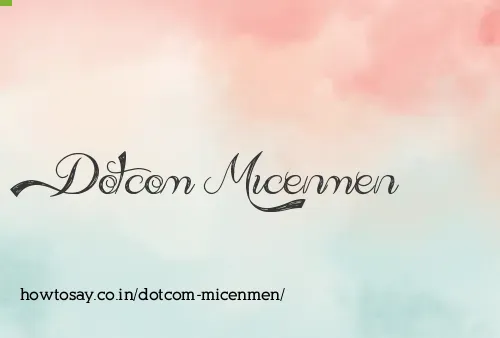 Dotcom Micenmen