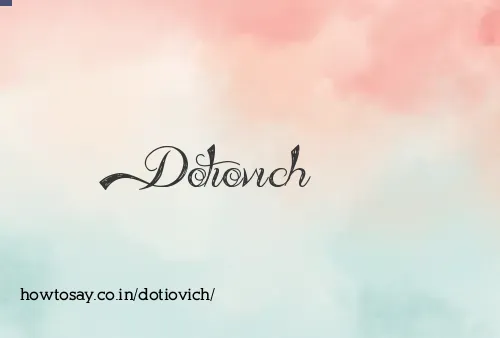 Dotiovich