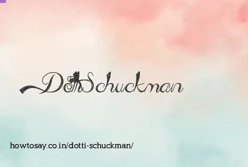 Dotti Schuckman