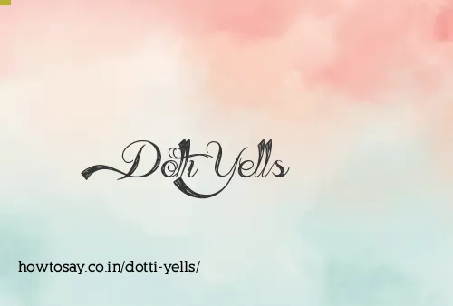 Dotti Yells