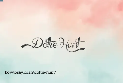 Dottie Hunt
