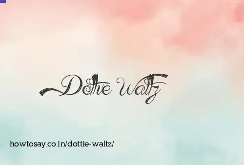 Dottie Waltz