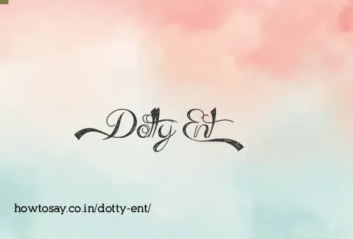 Dotty Ent