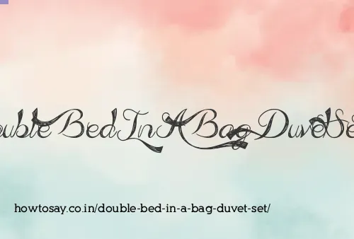 Double Bed In A Bag Duvet Set
