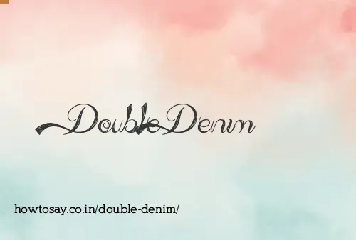 Double Denim
