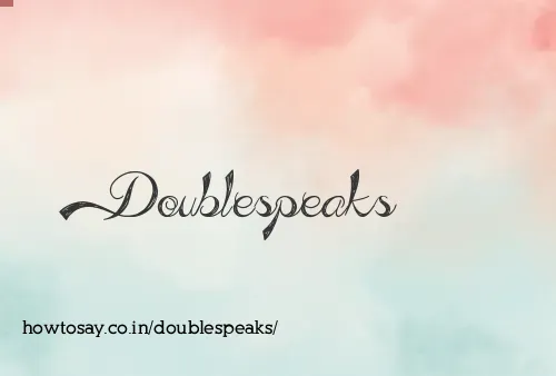 Doublespeaks