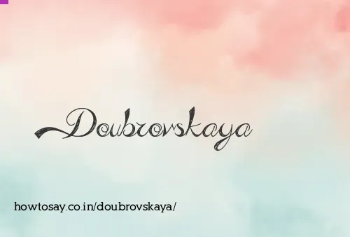 Doubrovskaya
