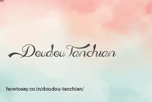 Doudou Tanchian
