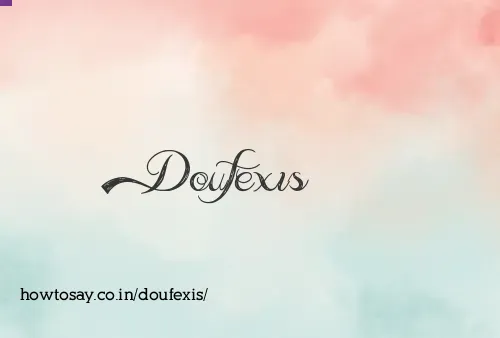 Doufexis