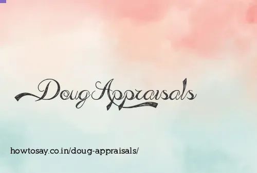 Doug Appraisals