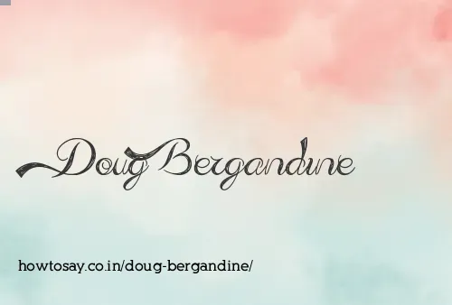 Doug Bergandine