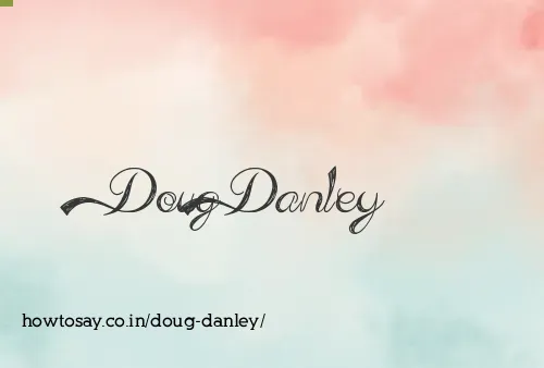 Doug Danley