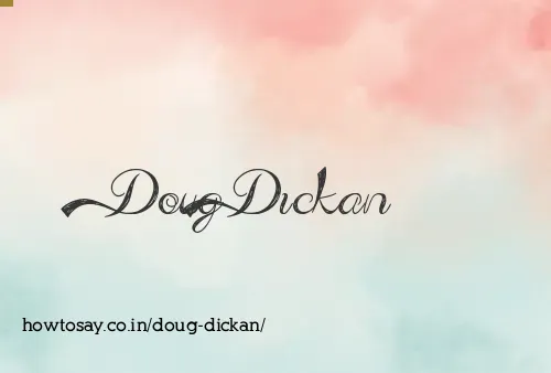 Doug Dickan