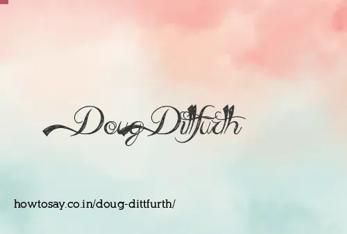 Doug Dittfurth