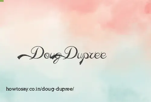 Doug Dupree