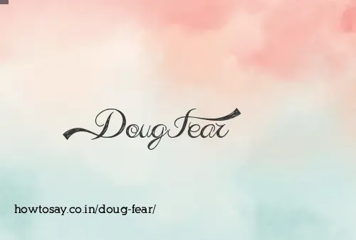Doug Fear