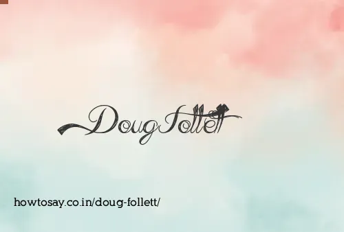 Doug Follett